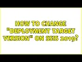 How to change deployment target version on SSIS 2019
