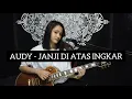 Download Lagu Yovie \u0026 Nuno ft. Audy - Janji di Atas Ingkar ( Cover by Verena )