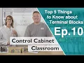 The Top 5 Things to Know about Terminal Blocks