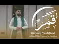 Download Lagu Mikhaael Mala - Qamarun (Vocals Only) | Official Nasheed Video | English Subtitles CC