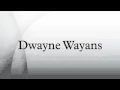 Dwayne Wayans