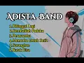 Lagu adista band full album