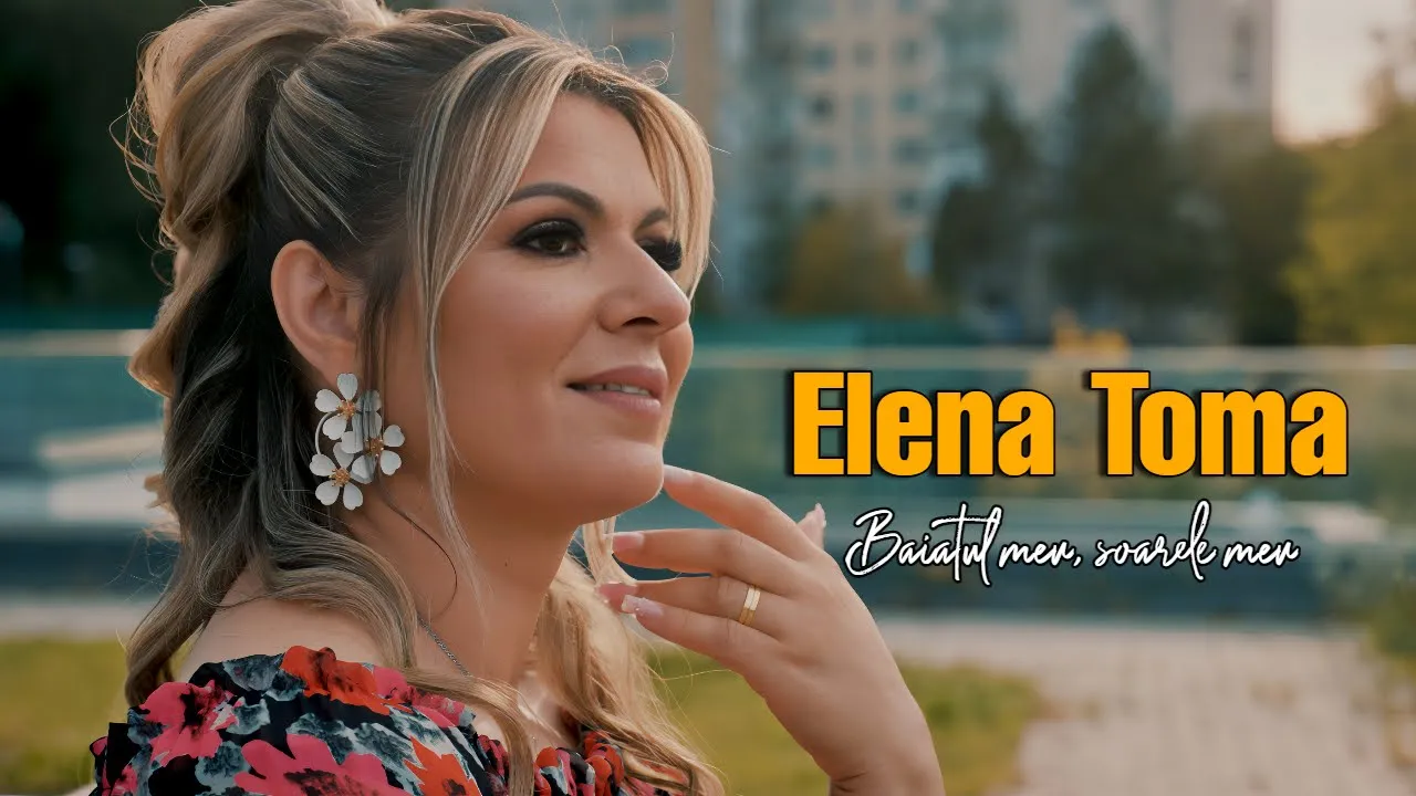 Elena Toma - Baiatul meu, soarele meu