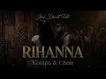 Joé Dwèt Filé - RIHANNA (Kompa & Choir)