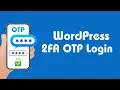 WP 2FA Login Plugin for Fool Proof Security