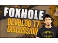 Foxhole - Devblog 17