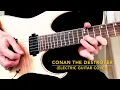 CONAN THE DESTROYER MAIN THEME (Electric Guitar Metal Cover Version)