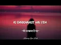 Arijit Singh - Darkhaast (Lyrics) Ft. Sunidhi Chauhan | Shivaay