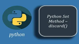 Python Set Method - discard How To Remove Member of a Set