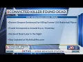 NBC 10 News at 5 00 p m East Baton Rouge Parish Prison Convicted Killer Found Dead