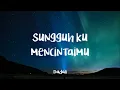 Lagu Dadali - Sungguh Ku Mencintaimu (Lyric Video)