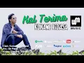 Download Lagu Komang Rediasa - Kal Terima (Official Music Video)