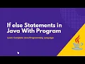 If else Statement in Java With Program Java Statements Lecture 13 Learn Programming