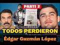 The Story and Fall of Edgar Guzman and the SONORA COREDOR PART 2