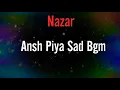Download Lagu Ansh Piya sad bgm