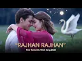 Download Lagu Rajhan Rajhan | RB Sardar | Feel E Ishq | New Romantic Hindi Song 2025