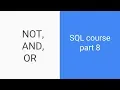 SQL tutorial for beginners Part 8 NOT AND and OR