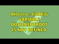 AH00111 Config variable DocumentRoot is not defined
