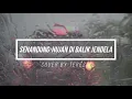 Download Lagu SENANDUNG  - HUJAN DI BALIK JENDELA | INDIE INDONESIA