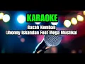 Karaoke Basah Kembali (Jhonny Iskandar Feat Mega Mustika)