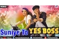 Download Lagu Suniye To - VIDEO SONG | Shah Rukh Khan \u0026 Juhi Chawla | Yes Boss | 90s Song