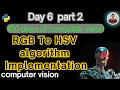 Day 6 part 2 Python Implementation of RGB to HSV Conversion using OpenCV Urdu Hindi