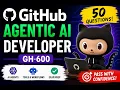 GitHub Agentic AI Developer GH-600 Exam Prep 50 Practice Questions