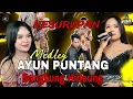 Download Lagu MEDLEY. AYUN PUNTANG. FILY KURCACI