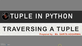 Tuple Traversing Traversing a Tuple in Python Class 11 and 12 COMPUTER SCIENCE
