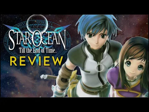 Download MP3 Star Ocean 3: Till the End of Time - Review [Is this the best in the series?] (PS2, PS4)