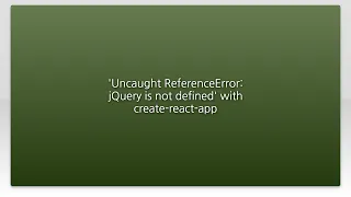 Uncaught ReferenceError jQuery is not defined with create-react-app