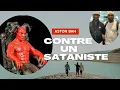Download Lagu La peur d’un Sataniste face à Aston bah