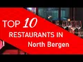Top 10 best Restaurants in North Bergen New Jersey