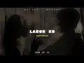 Download Lagu Labon Ko (Slowed to Perfection) | KK | Melody Makers