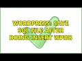 Wordpress Save sql file after doing insert wpdb
