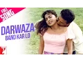 Download Lagu Darwaza Band Karlo Song | Darr | Sunny Deol, Juhi Chawla | Abhijeet Bhattacharya, Lata Mangeshkar
