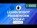 Robot Framework Full Course for Beginners Step-by-Step Tutorial
