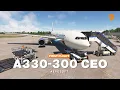 The Aerosoft A330 for MSFS is NOT Ready for Prime Time First Flight