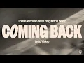 Coming Back Thrive Worship ft Mitch Wong
