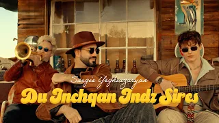 Sargis Yeghiazaryan - Du Inchqan Indz Sires
