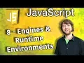 JavaScript Programming Tutorial 8 - Engines and Runtime Environments
