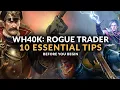 WH40K ROGUE TRADER - 10 Essential Tips Before you Begin Beginner s Guide