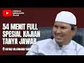 54 MENIT FULL KAJIAN SPESIAL TANYA JAWAB | USTADZ ERWANDI TARMIZI