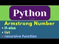 Armstrong Number in Python if-else statement list recursive function
