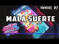 MALA SUERTE REMIX ❌ ALEXIS Y FIDO FT J QUILES ❌ THAIEL DJ [FIESTERO REMIX]