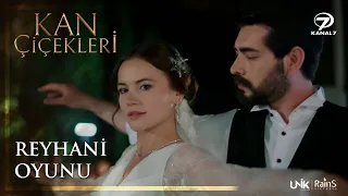 Download Baran Ve Dilan’ın Reyhani Oyunu - Kan Çiçekleri 144. Bölüm MP3