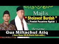 Fuul Sholawat Burdah # Majlis sholawat Burdah Ponpes Ngalah Sengonagung Purwosari Pasuruan