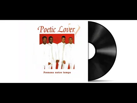 Download MP3 Poetic Lover - Prenons Notre Temps [Audio HD]
