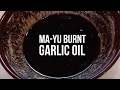 How to make Ma-yu Burnt Garlic Oil for Tonkotsu Ramen Recipe