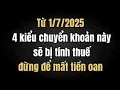 Download Lagu Cập nhật: Từ 1/7, 4 dòng tiền này bị liệt vào diện chịu thuế – ai không biết sẽ thiệt nặng
